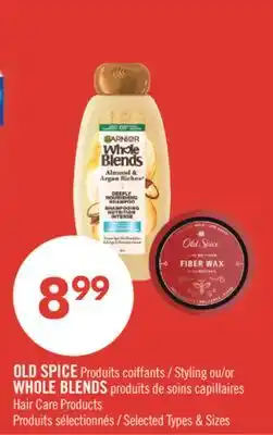 Pharmaprix OLD SPICE Styling or WHOLE BLENDS Hair Care Products offer