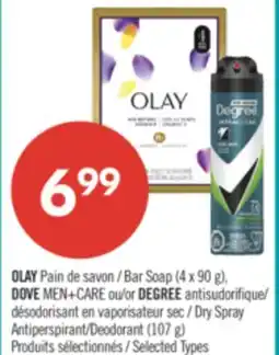 Pharmaprix OLAY Bar Soap (4 x 90 g), DOVE MEN+CARE or DEGREE Dry Spray Antiperspirant/Deodorant (107 g) offer