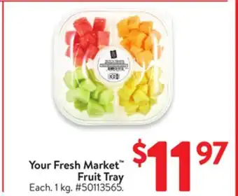 Walmart Your Fresh Market Fruit Tray offer