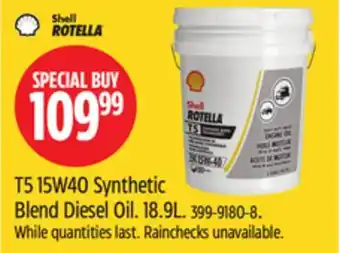 Canadian Tire Shell ROTELLA T5 15W40 Synthetic Blend Diesel Oil offer