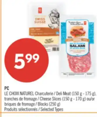Pharmaprix PC Deli Meat (150 g - 175 g), Cheese Slices (150 g - 170 g) or Blocks (250 g) offer