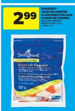 Real Canadian Superstore SEAQUEST CRAB OR LOBSTER FLAVOURED POLLOCK FLAKES OR CHUNKS offer