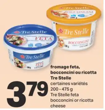 L'Intermarché FROMAGE FETA, BOCCONCINI OU RICOTTA 200 - 475 G offer