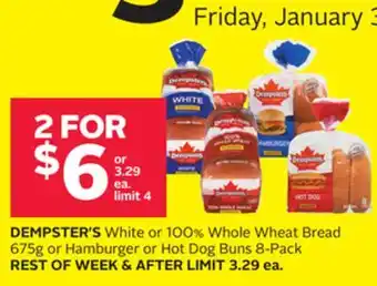 Rexall DEMPSTER'S White or 100% Whole Wheat Bread 675g or Hamburger or Hot Dog Buns 8-Pack offer