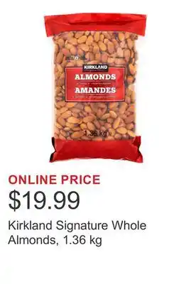 Costco Kirkland Signature Whole Almonds, 1.36 kg offer