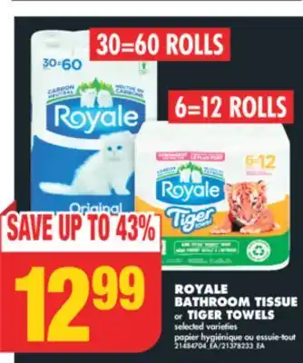 No Frills ROYALE BATHROOM TISSUE or TIGER TOWELS offer