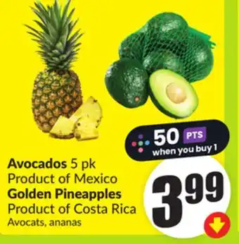 FreshCo Avocados 5 pk Product of Mexico Golden Pineapples Product of Costa Rica offer