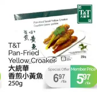 T&T Supermarket T&T PAN-FRIED YELLOW CROAKER, 250g offer