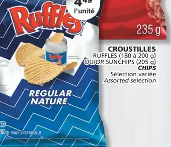 Marches Tradition RUFFLES (180 à 200 g) OR SUNCHIPS (205 g) CHIPS offer