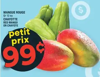 Super C MANGUE ROUGE | CHAYOTTE RED MANGO OR CHAYOTE offer