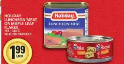 Food Basics HOLIDAY LUNCHEON MEAT OR MAPLE LEAF FLAKES offer