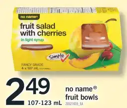 Fortinos NO NAME FRUIT BOWLS offer