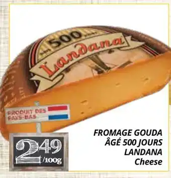 Supermarché PA FROMAGE GOUDA ÂGÉ 500 JOURS LANDANA | Cheese offer