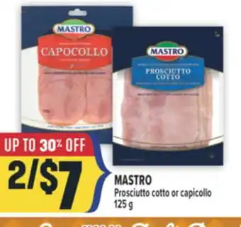 Marché Adonis MASTRO Prosciutto cotto or capicollo offer