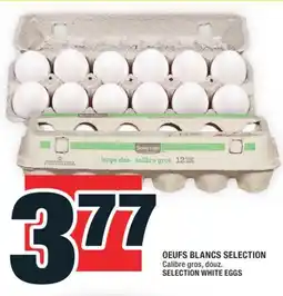 Super C OEUFS BLANCS SELECTION | SELECTION WHITE EGGS offer