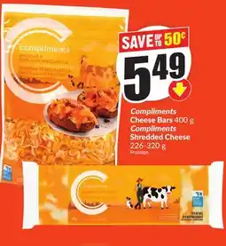 Chalo FreshCo Compliments Cheese Bars 400 g Compliments Shredded Cheese 226-320 g offer