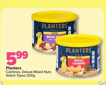 PharmaChoice Planters Cashews, Deluxe Mixed Nuts offer