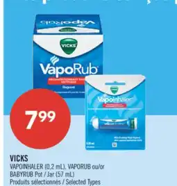 Pharmaprix VICKS VAPOINHALER (0,2 mL), VAPORUB or BABYRUB Jar (57 mL) offer