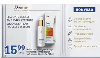 Uniprix DOVE Sérums pour le visage ou le corps sélectionnés/Selected facial or body serums offer