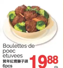 T&T Supermarket BOULETTES DE POEC ETUVEES, 6pcs offer