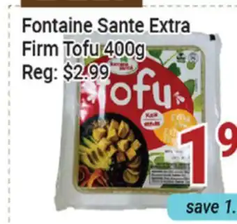 Oceans Fresh Food Market Fontaine Sante Extra Firm Tofu offer