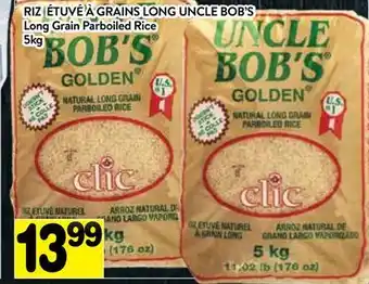 Supermarché PA RIZ ÉTUVÉ À GRAINS LONG UNCLE BOB'S | Long Grain Parboiled Rice offer