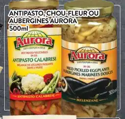 Supermarché PA ANTIPASTO, CHOU-FLEUR OU AUBERGINES AURORA offer