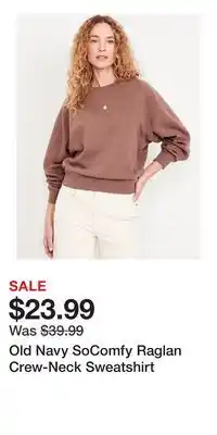 Old Navy Old Navy SoComfy Raglan Crew-Neck Sweatshirt offer