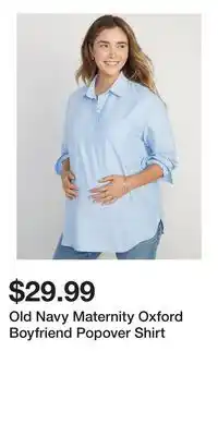 Old Navy Old Navy Maternity Oxford Boyfriend Popover Shirt offer