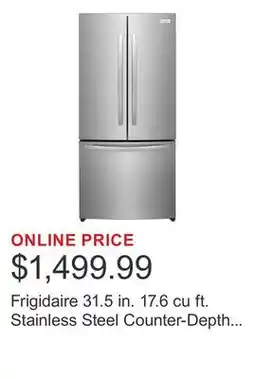 Costco Frigidaire 31.5 in. 17.6 cu ft. Stainless Steel Counter-Depth French Door Refrigerator offer