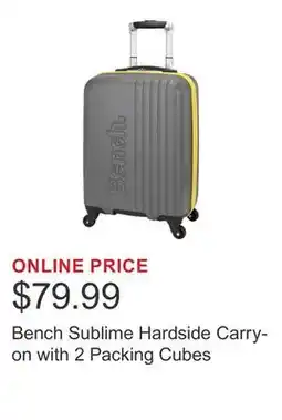 Costco Bench Sublime Hardside Carry-on with 2 Packing Cubes offer