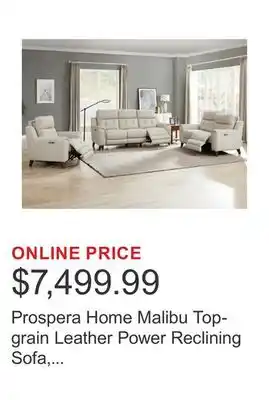 Costco Prospera Home Malibu Top-grain Leather Power Reclining Sofa, Loveseat and Chair offer