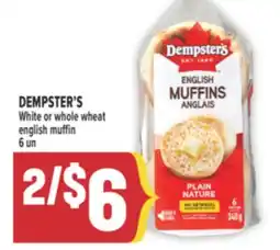 Marché Adonis DEMPSTER'S WHITE OR WHOLE WHEAT ENGLISH MUFFIN offer