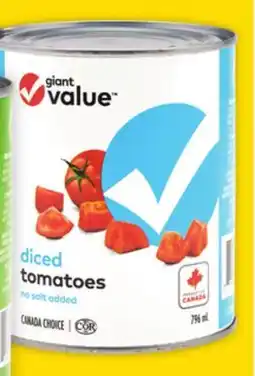 Giant Tiger Giant Value canned tomatoes offer