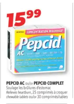 Familiprix PEPCID AC or PEPCID COMPLET, Relieves heartburn, 25 chewable tablets or 30 tablets offer