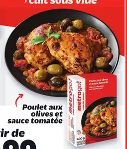 Metro POULET AUX OLIVES ET OLIVES SAUCE offer