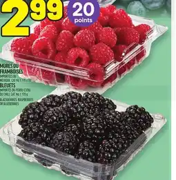 Metro MÛRES OU FRAMBOISES IMPORTÉES DU MEXIQUE BLEUETS | RASPBERRIES OR BLUEBERRIES offer