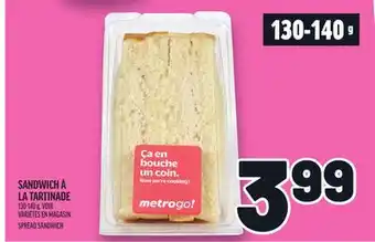 Metro SANDWICH À LA TARTINADE | SPREAD SANDWICH offer