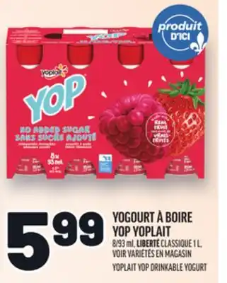 Metro YOGOURT À BOIRE YOP YOPLAIT | YOPLAIT YOP DRINKABLE YOGURT offer