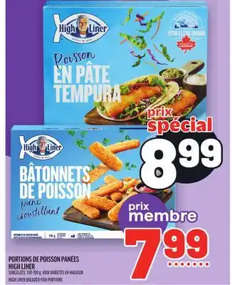 Metro PORTIONS DE POISSON PANÉES HIGH LINER | HIGH LINER BREADED FISH PORTIONS offer