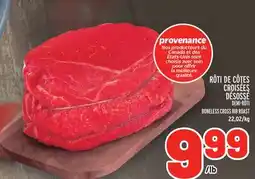 Metro RÔTI DE CÔTES CROISÉES DÉSOSSÉ | | BONELESS CROSS RIB ROAST offer