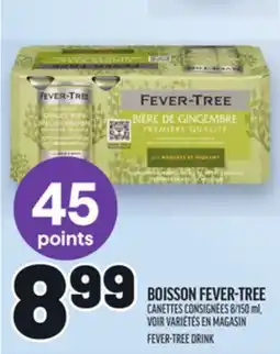 Metro BOISSON FEVER-TREE | FEVER-TREE DRINK offer