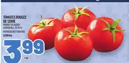 Metro TOMATES ROUGES DE SERRE | HOTHOUSE RED TOMATOES offer