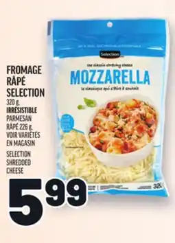 Metro FROMAGE RÂPÉ SELECTION | SELECTION SHREDDED CHEESE offer