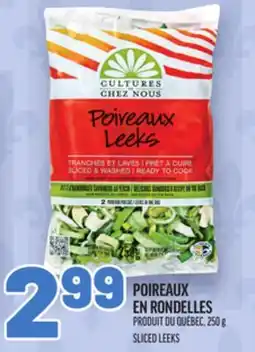 Metro POIREAUX EN RONDELLES | SLICED LEEKS offer