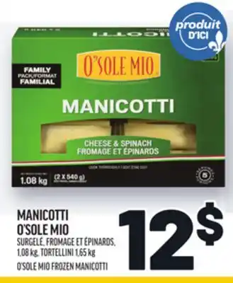 Metro MANICOTTI O'SOLE MIO | O'SOLE MIO FROZEN MANICOTTI offer