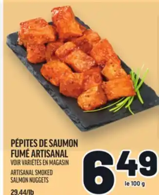 Metro PÉPITES DE SAUMON FUMÉ ARTISANAL | ARTISANAL SMOKED SALMON NUGGETS offer