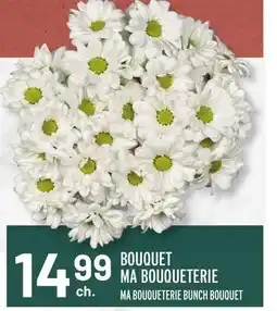 Metro BOUQUET MA BOUQUETERIE | MA BOUQUETERIE BUNCH BOUQUET offer