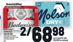 Metro BIÈRE LABATT BUDWEISER, MOLSON DRY | BEER offer