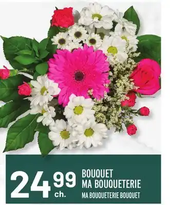 Metro BOUQUET MA BOUQUETERIE | MA BOUQUETERIE BOUQUET offer